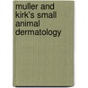 Muller and Kirk's Small Animal Dermatology by William H. Miller