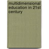 Multidimensional Education in 21st Century door Naraginti Amareswaran