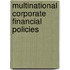 Multinational Corporate Financial Policies