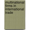 Multinational Firms in International Trade door Lucas Johannes Winter