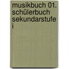 Musikbuch 01. Schülerbuch Sekundarstufe I by Ulrich Brassel