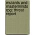 Mutants And Masterminds Rpg: Threat Report