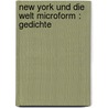 New York und die Welt microform : Gedichte door Sattler