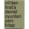 Nil'den Firat'a Devlet Oyunlari Yeni Kitap door Erdal Sarizeybek