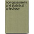 Non-Gaussianity and Statistical Anisotropy