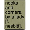 Nooks and Corners. By a Lady [F. Nesbitt]. by Unknown