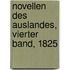 Novellen des Auslandes, Vierter Band, 1825