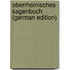 Oberrheinisches Sagenbuch (German Edition)