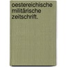 Oestereichische militärische Zeitschrift. door Onbekend