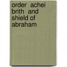 Order  Achei Brith  and  Shield of Abraham door J. Raffalovitch