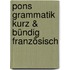 Pons Grammatik Kurz & Bündig Französisch