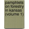 Pamphlets on Forestry in Kansas (Volume 1) by General Books