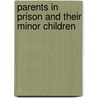Parents in Prison and Their Minor Children by Lauren E. Glaze
