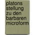 Platons Stellung zu den Barbaren microform
