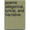 Poems Allegorical, Lyrical, and Narrative. door Walter Inglisfield