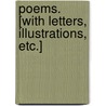 Poems. [With letters, illustrations, etc.] by William Mason