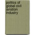 Politics Of Global Civil Aviation Industry