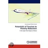 Potentials Of Tourism To Poverty Reduction door Conrad-Joseph Wuleka Kuuder
