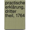 Practische Erklärung, Dritter Theil, 1764 door William Burkitt