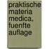 Praktische Materia Medica, fuenfte Auflage