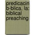 Predicacin B-Blica, La: Biblical Preaching