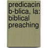 Predicacin B-Blica, La: Biblical Preaching door H. Robinson