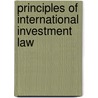 Principles of International Investment Law door Rudolf Dolzer