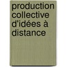 Production collective d'idées à distance by Luz-MaríA. Jiménez-Narváez