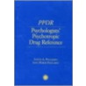 Psychologists' Psychotropic Drug Reference by Louis A. Pagliaro