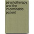 Psychotherapy and the Interminable Patient