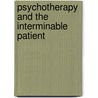 Psychotherapy and the Interminable Patient door E. Mark Stern