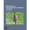 R Sum de La Philosophie de Herbert Spencer by Herbert Spencer