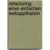Refactoring einer einfachen Webapplikation door Georg Schiester