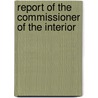 Report of the Commissioner of the Interior by Puerto Rico Dept of the Interior