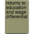 Returns to Education and Wage Differential
