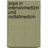 Sops In Intensivmedizin Und Notfallmedizin door Claudia Spies