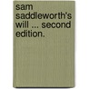 Sam Saddleworth's Will ... Second edition. by Margaret Scott Taylor