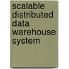 Scalable Distributed Data Warehouse System door Iyabo Olukemi Awoyelu