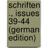 Schriften ., Issues 39-44 (German Edition)