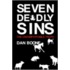 Seven Deadly Sins: The Uncomfortable Truth