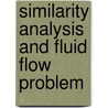 Similarity Analysis and Fluid Flow Problem by Md. Jashim Uddin