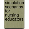Simulation Scenarios for Nursing Educators door Suzanne Campbell