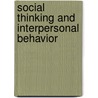 Social Thinking and Interpersonal Behavior door Joseph P. Forgas
