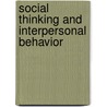 Social Thinking and Interpersonal Behavior by Joseph P. Forgas