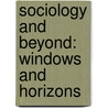 Sociology and Beyond: Windows and Horizons door Giri