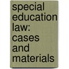 Special Education Law: Cases and Materials door Ralph Mawdsley