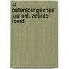 St. Petersburgisches Journal, Zehnter Band door Onbekend