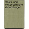 Staats- und völkerrechtliche Abhandlungen by Georg