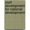 Staff Development for National Development by Ernest Ampadu