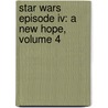 Star Wars Episode Iv: A New Hope, Volume 4 door Bruce Jones
